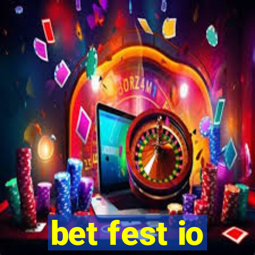 bet fest io